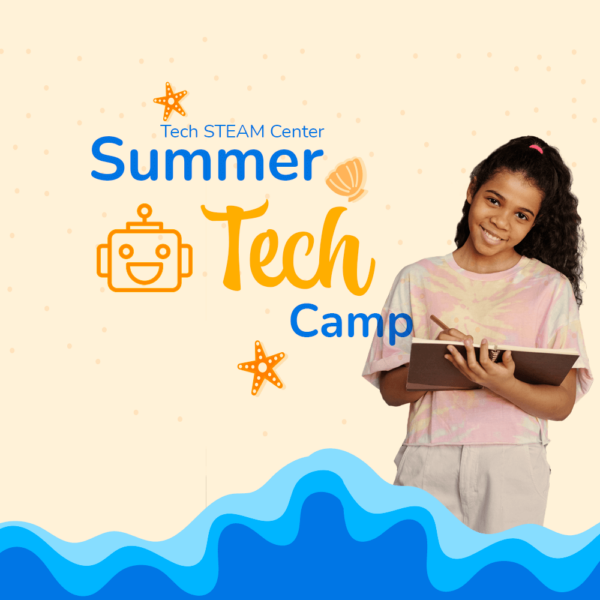 The Tech Steam Center Technology Summer Camp 2022